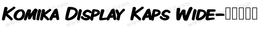 Komika Display Kaps Wide字体转换